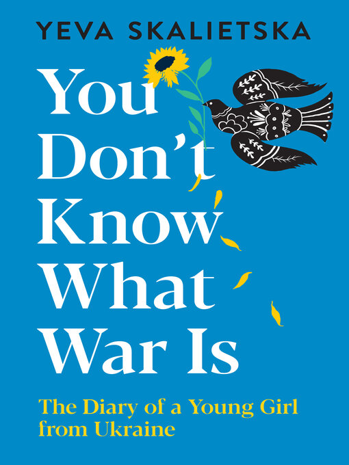 Title details for You Don't Know What War Is by Yeva Skalietska - Available